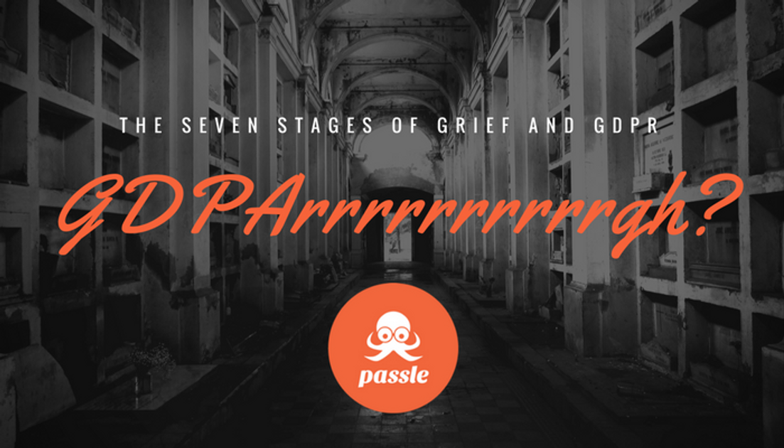 Post 'The 7 stages of grief and GDPR (or should that be GDPArrghhhhh)' featured image